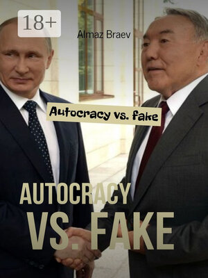 cover image of Autocracy vs. fake